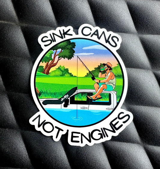 Sink Cans Not Engines Sticker